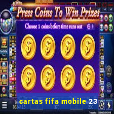 cartas fifa mobile 23