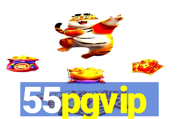 55pgvip