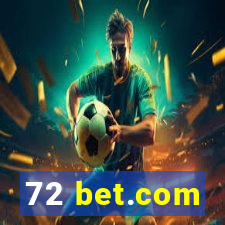 72 bet.com