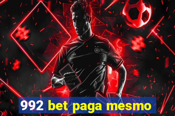 992 bet paga mesmo