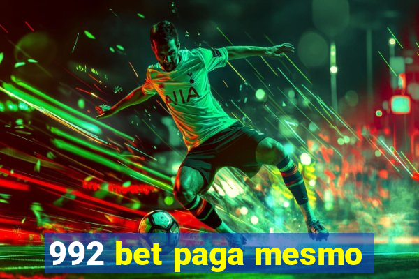 992 bet paga mesmo