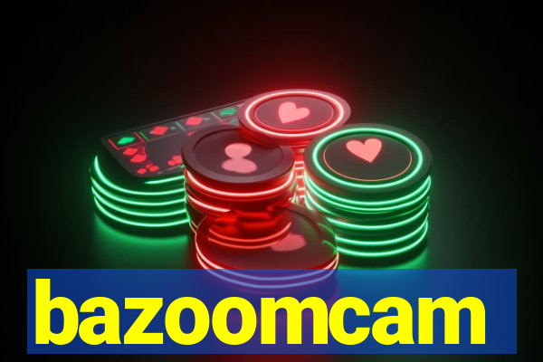 bazoomcam