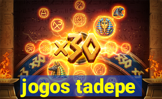 jogos tadepe