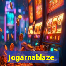 jogarnablaze