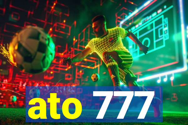 ato 777