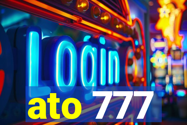 ato 777