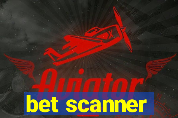 bet scanner