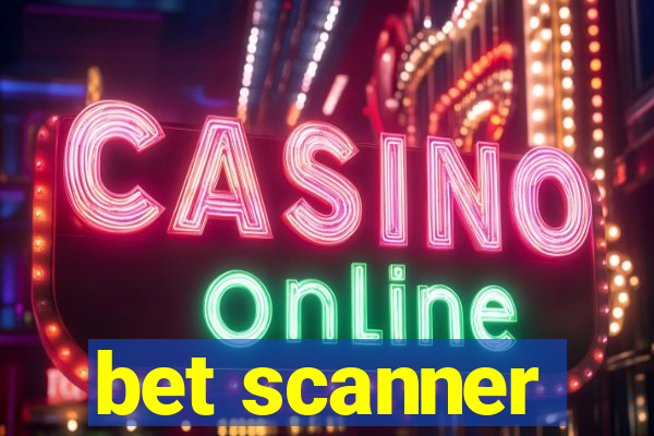 bet scanner