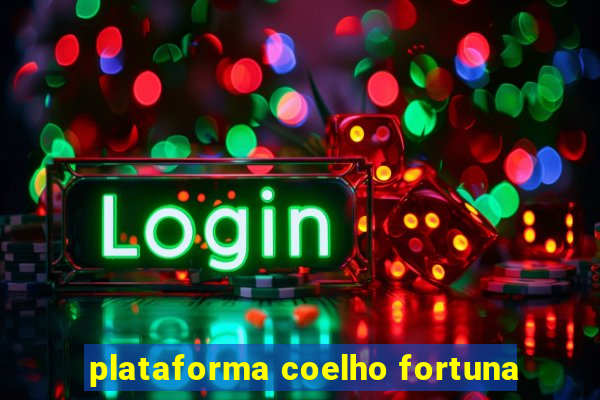 plataforma coelho fortuna