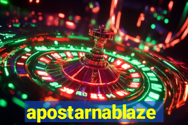 apostarnablaze