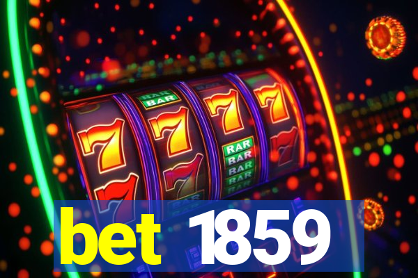 bet 1859