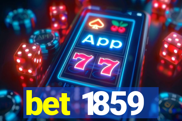 bet 1859