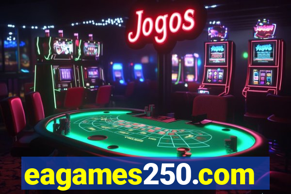 eagames250.com