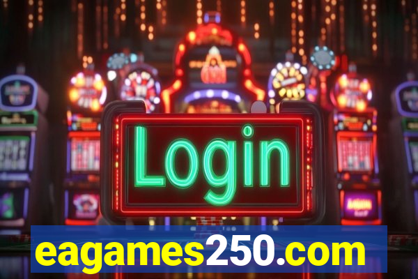 eagames250.com