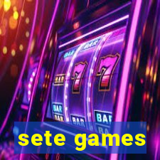 sete games