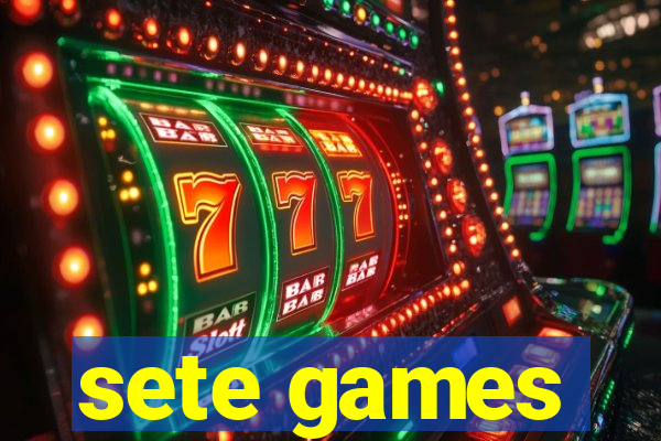 sete games