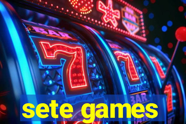 sete games