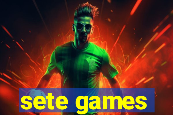 sete games