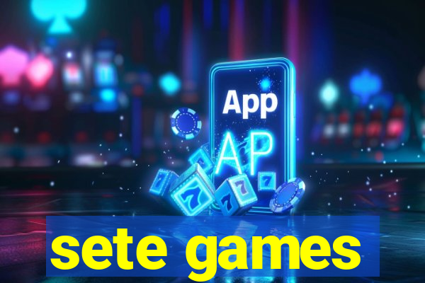 sete games