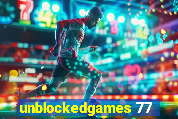 unblockedgames 77