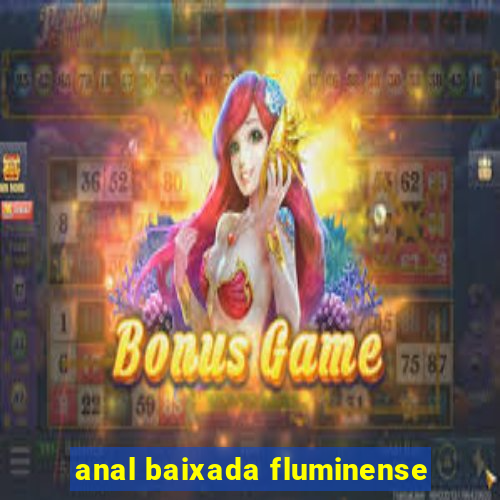 anal baixada fluminense