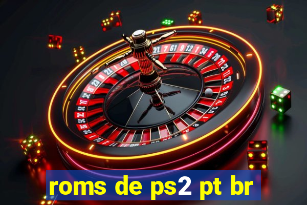 roms de ps2 pt br