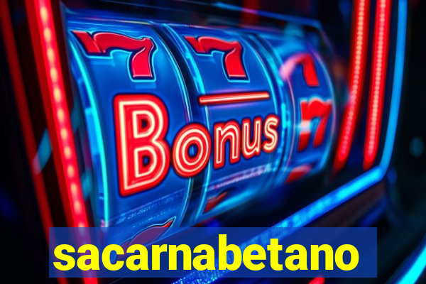 sacarnabetano