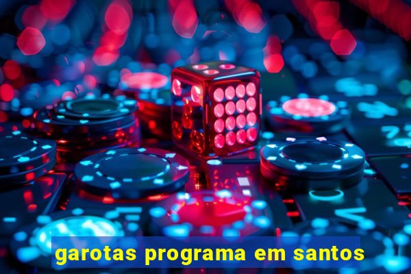 garotas programa em santos