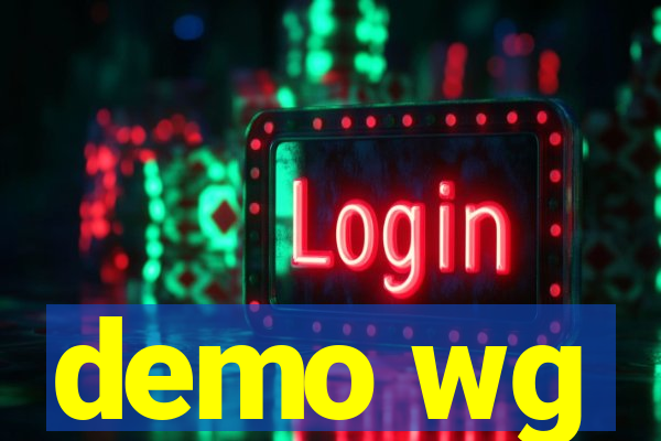 demo wg