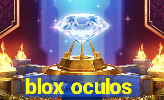 blox oculos