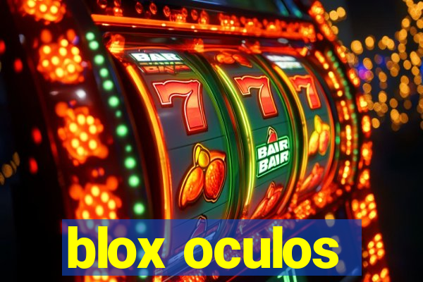 blox oculos