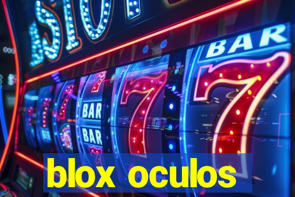 blox oculos