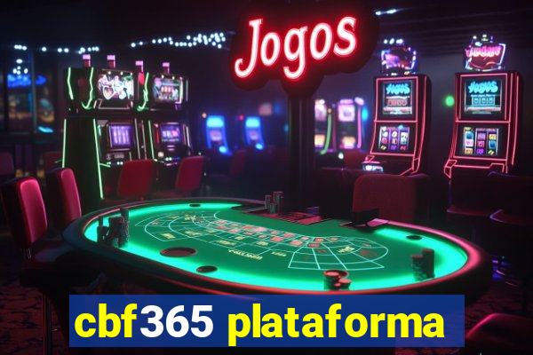 cbf365 plataforma