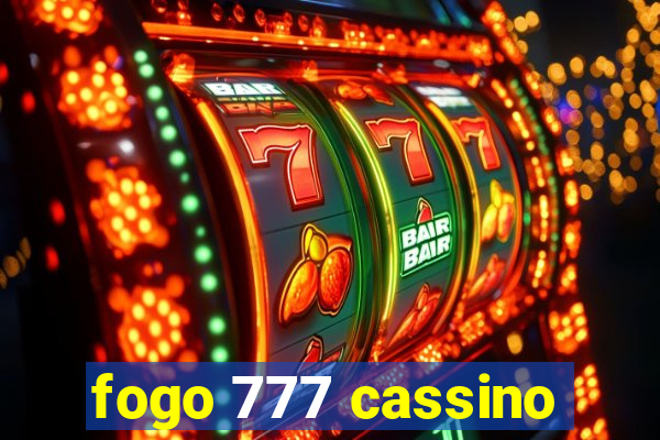 fogo 777 cassino