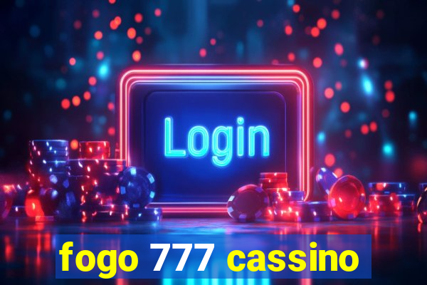 fogo 777 cassino