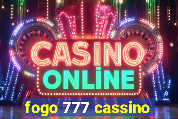 fogo 777 cassino