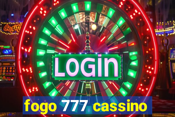 fogo 777 cassino