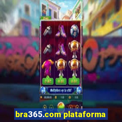 bra365.com plataforma