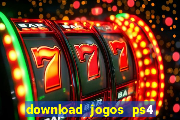 download jogos ps4 pkg pt-br