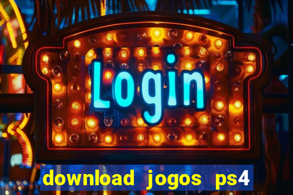 download jogos ps4 pkg pt-br