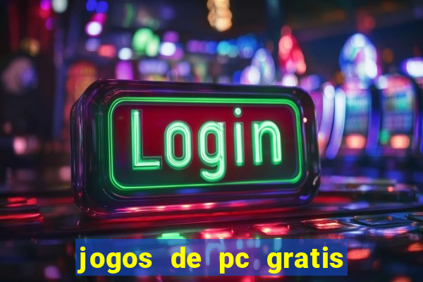 jogos de pc gratis para download