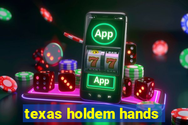 texas holdem hands