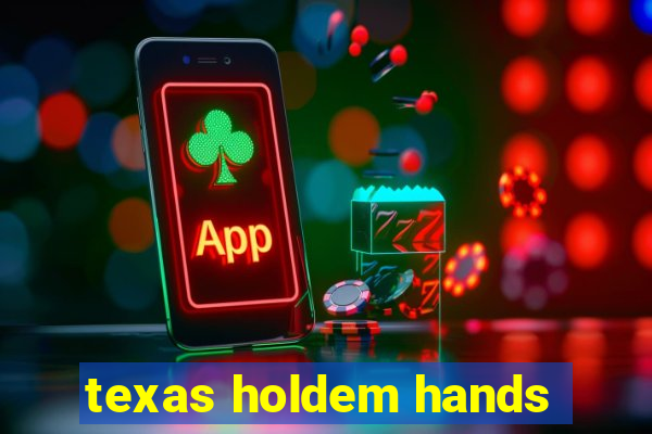 texas holdem hands