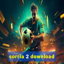 sorria 2 download