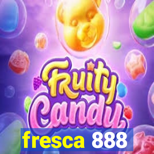 fresca 888