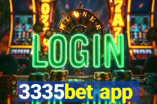 3335bet app