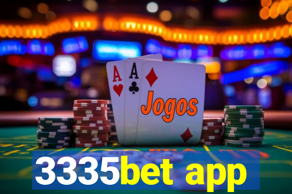 3335bet app