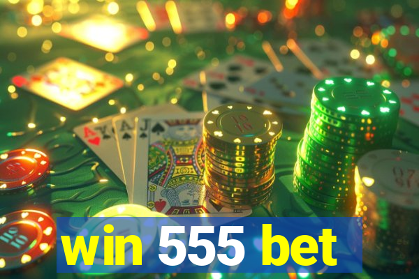 win 555 bet