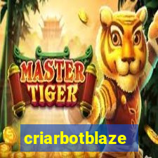 criarbotblaze