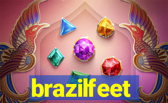 brazilfeet